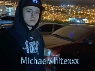 Michaelwhitexxx