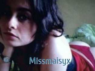 Missmaisyx