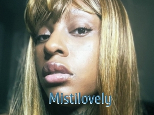 Mistilovely