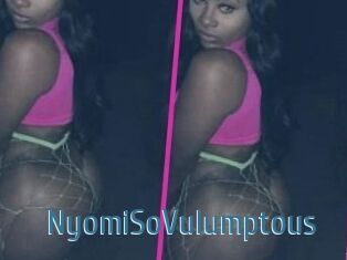 NyomiSoVulumptous