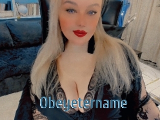 Obeyetername