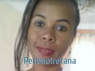 Perlenoiretana