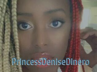 PrincessDeniseDinero