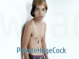 PrivateHugeCock