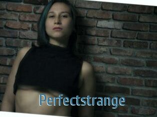 Perfectstrange