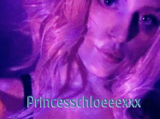 Princesschloeeexxx