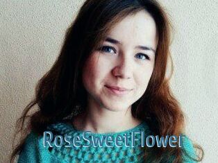 RoseSweetFlower