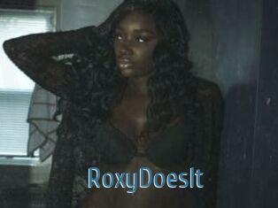 RoxyDoesIt