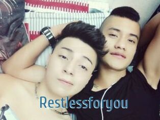 Restlessforyou