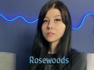 Rosewoods