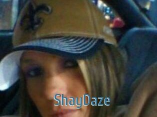 ShayDaze