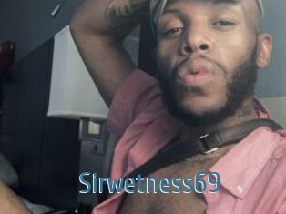 Sirwetness69