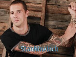 StanNineInch