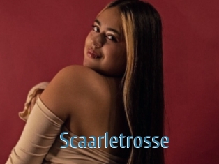 Scaarletrosse