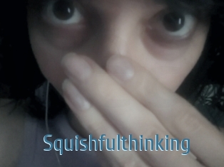 Squishfulthinking