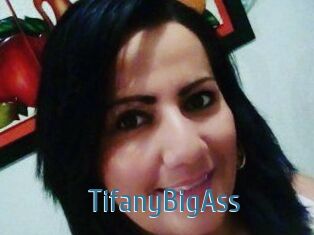 TifanyBigAss