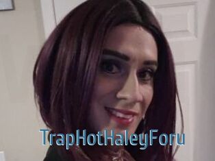 TrapHotHaleyForu