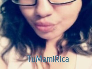 TuMamiRica