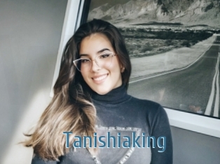 Tanishiaking