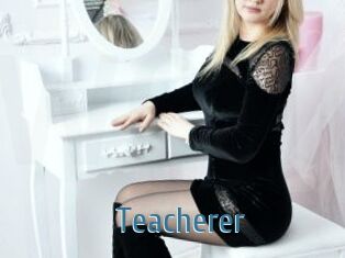 Teacherer