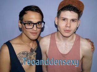 Teoanddensexy