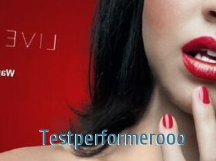 Testperformerooo