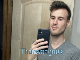 Thanemagnus