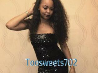 Toosweets702