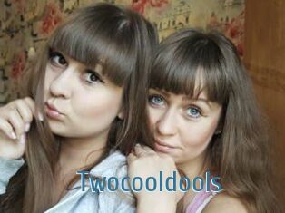 Twocooldools