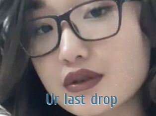 Ur_last_drop
