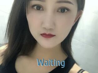 Waiting
