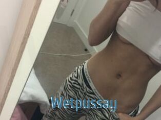 Wetpussay_