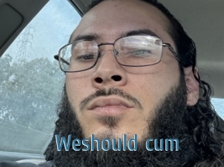 Weshould_cum