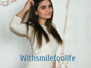 Withsmilefoolife