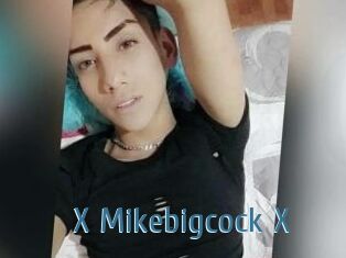 X_Mikebigcock_X