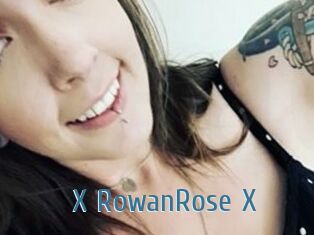 X_RowanRose_X