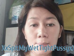 XxSpitMyWetTightPussyxX