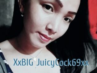 XxBIG_JuicyCock69xx