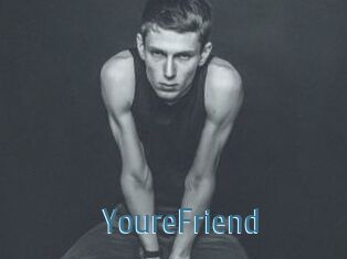 YoureFriend