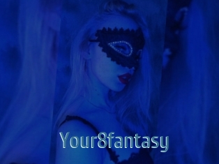 Your8fantasy