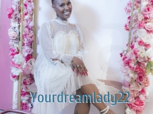 Yourdreamlady22