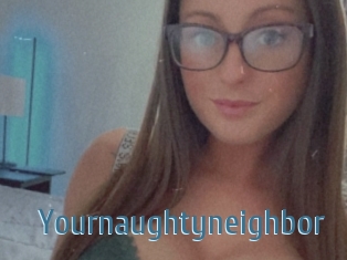 Yournaughtyneighbor