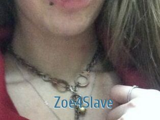 Zoe4Slave